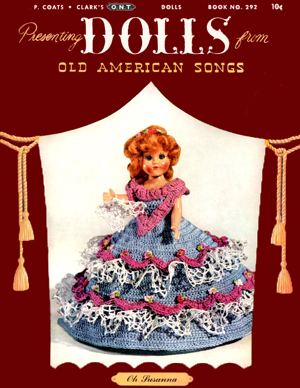 Presenting Dolls from Old American Songs | Book No. 292 | The Spool Cotton Compa
