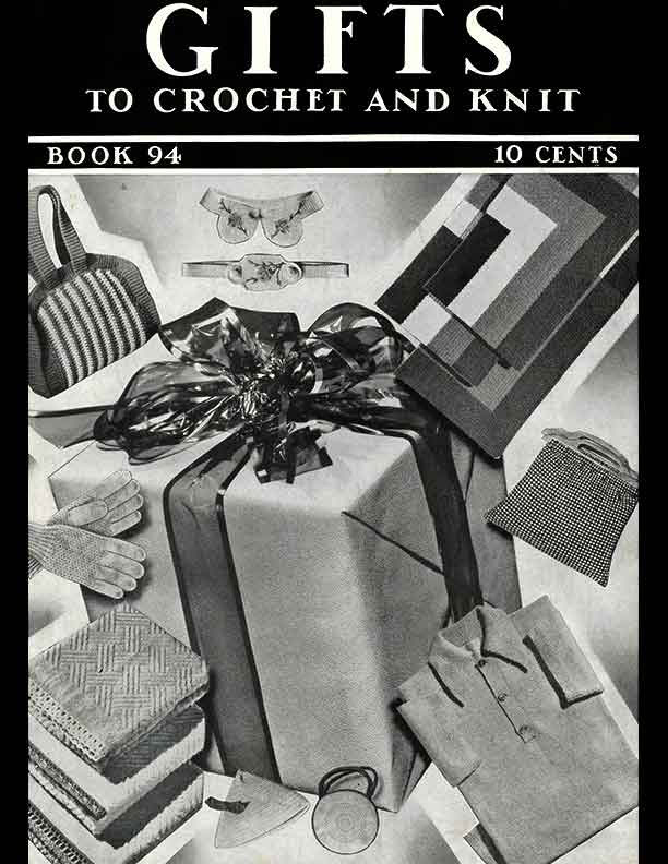 Gifts to Crochet & Knit | Book No. 94 | The Spool Cotton Company