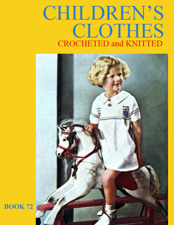 Children's Clothes | Book No. 72 | The Spool Cotton Company