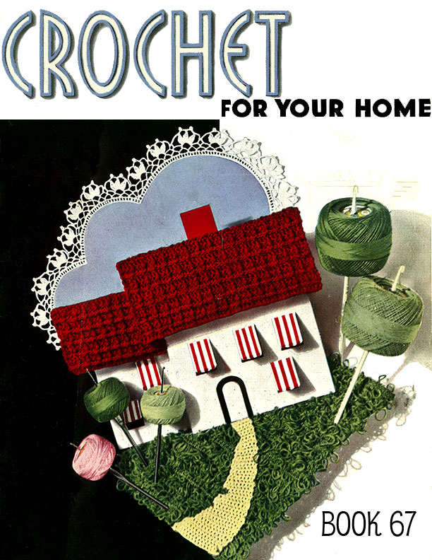 Crochet For Your Home | Book No. 67 | The Spool Cotton Company