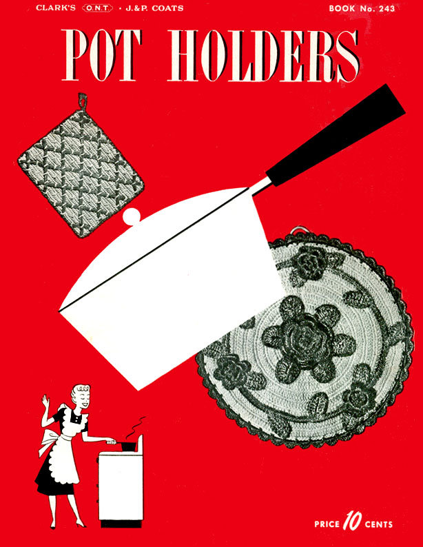 Pot Holders | Spool Cotton Company | Book No. 243
