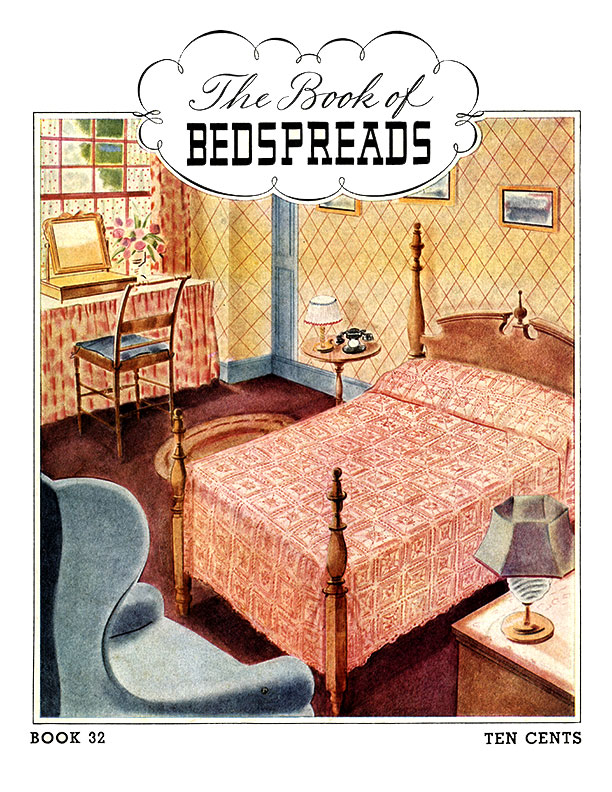 The Book of Bedspreads | Book No. 32 | The Spool Cotton Company