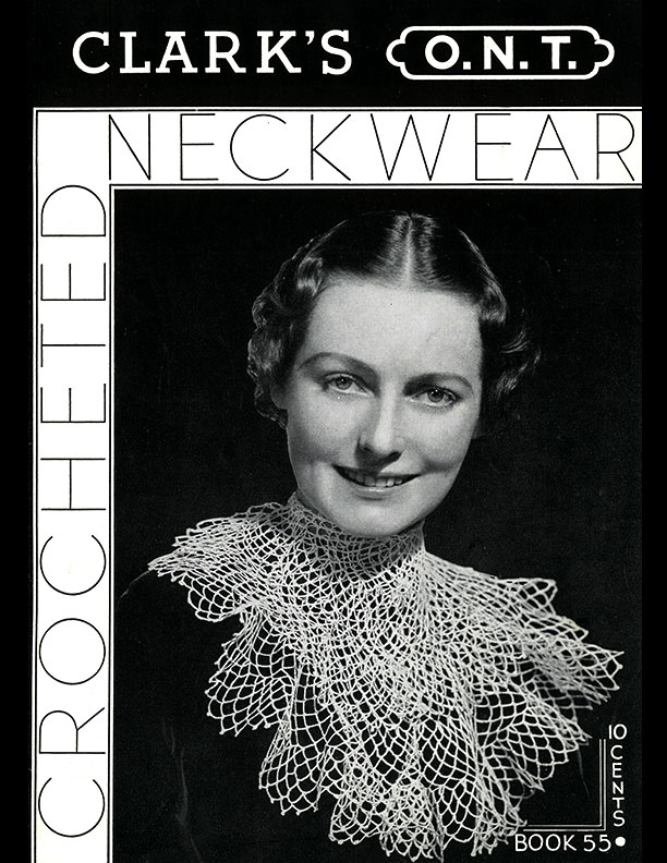 Crocheted Neckwear | Book No. 55 | The Spool Cotton Company