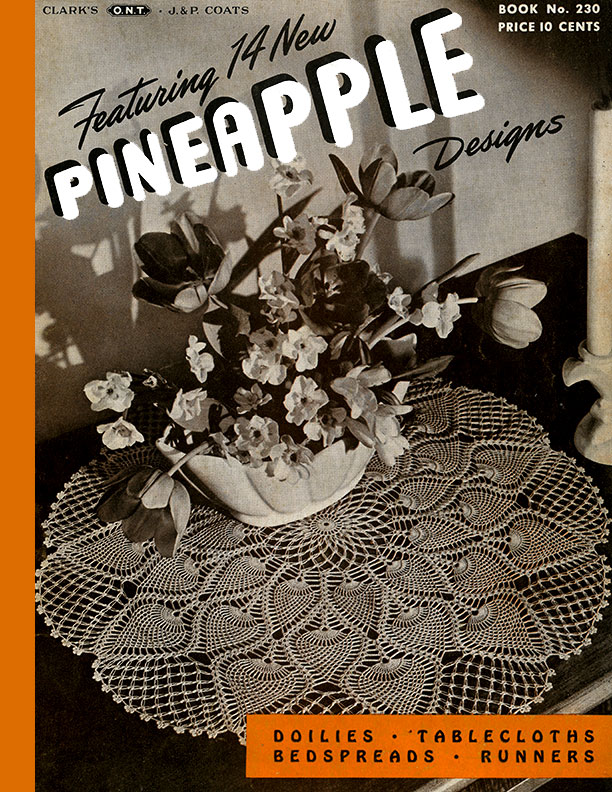 Featuring 14 New Pineapple Designs | Book No. 230 | The Spool Cotton Company