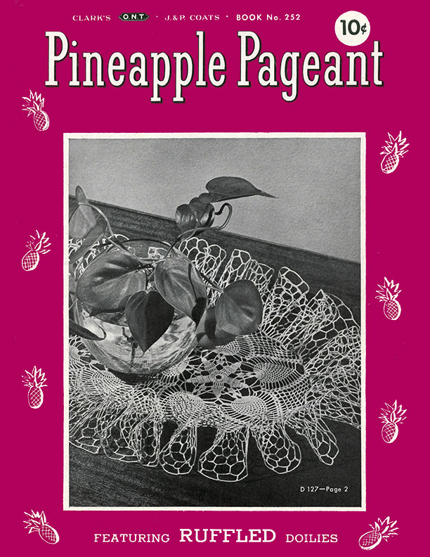 Pineapple Pageant | Book No. 252 | The Spool Cotton Company
