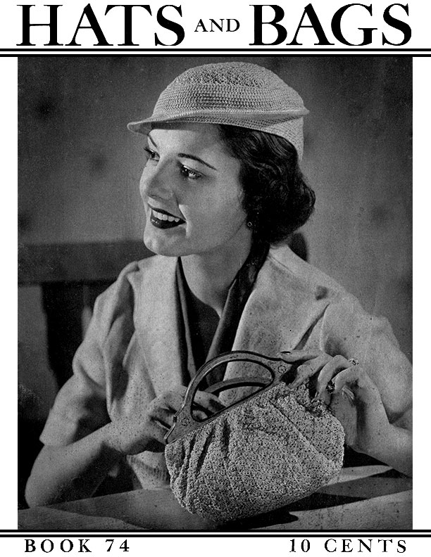 Hats and Bags | Book No. 74 | The Spool Cotton Company