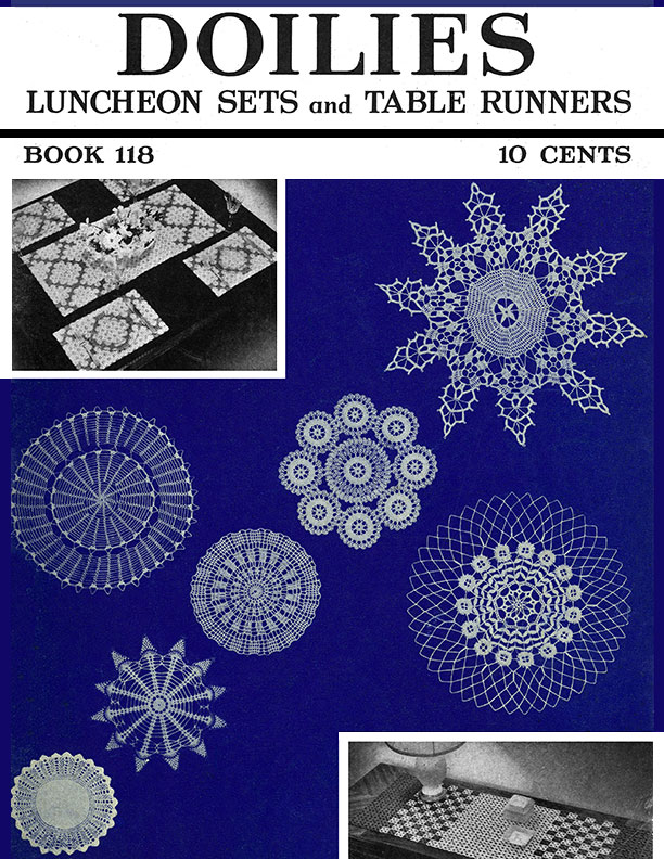 Doilies, Luncheon Sets and Table Runners | Book No. 118 | The Spool Cotton Compa