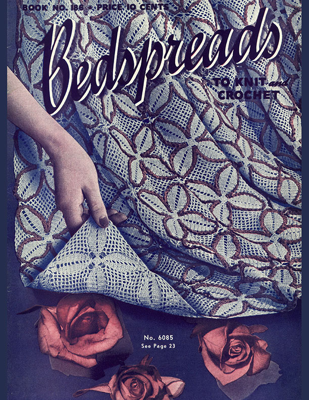 Bedspreads to Knit and Crochet | Book No. 186 | The Spool Cotton Company
