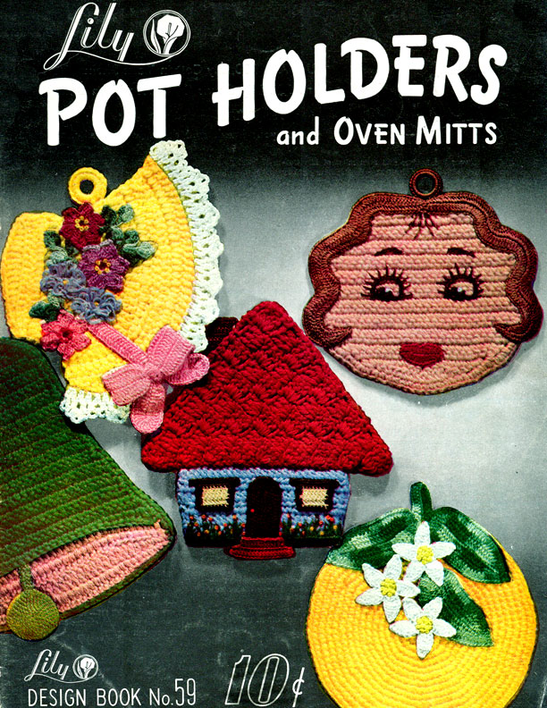 Pot Holders and Oven Mitts | Book 59 | Lily Mills Company