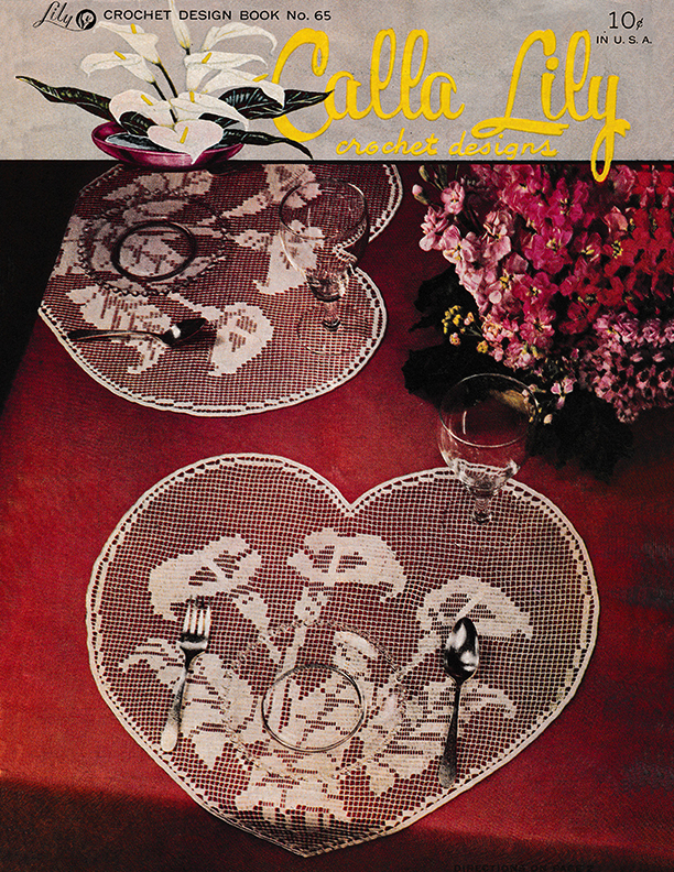 Calla Lily Crochet Designs | Book 65 | Lily Mills Company