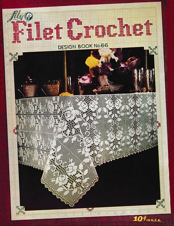 Filet Crochet | Book 66 | Lily Mills Company