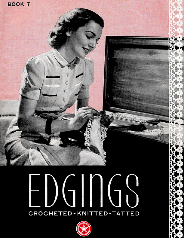 Edgings Crocheted-Knitted-Tatted | Book 7 | American Thread Company