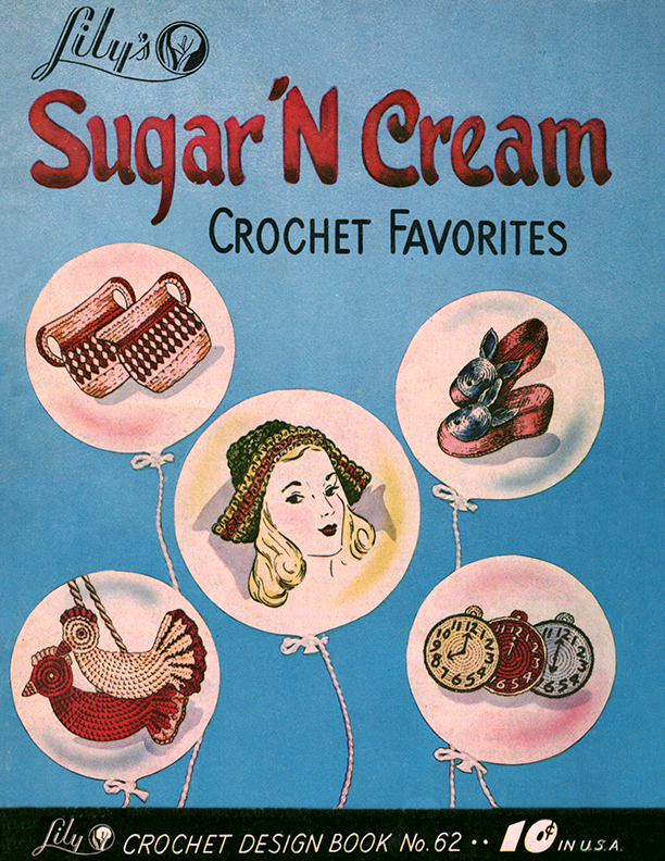 Sugar 'N Cream Crochet Favorites | Book 62 | Lily Mills Company