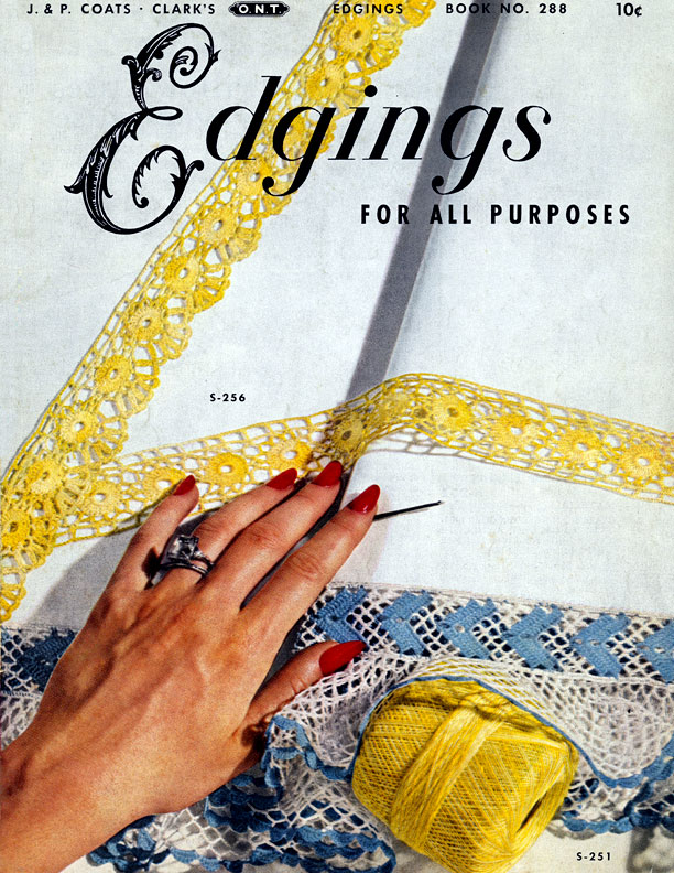 Edgings for All Purposes | Book No. 288 | The Spool Cotton Company
