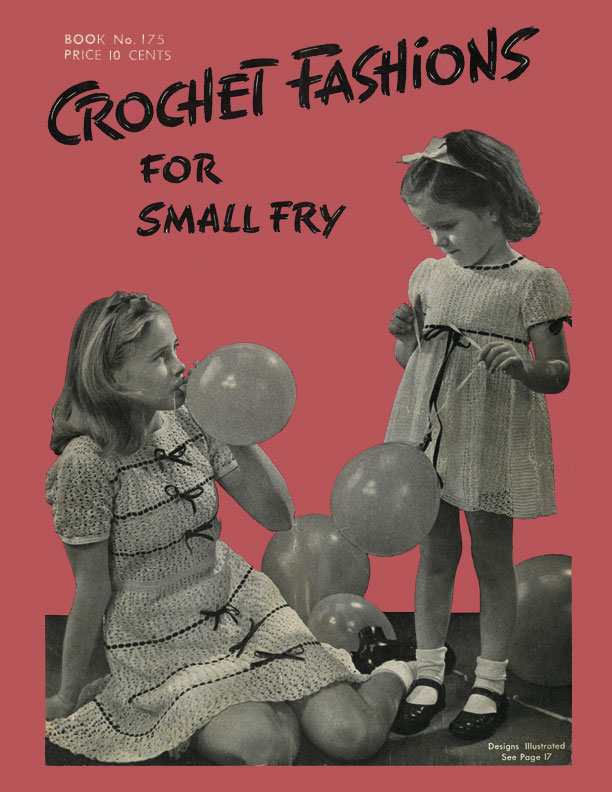Crochet Fashions for Small Fry | Book No. 175 | The Spool Cotton Company