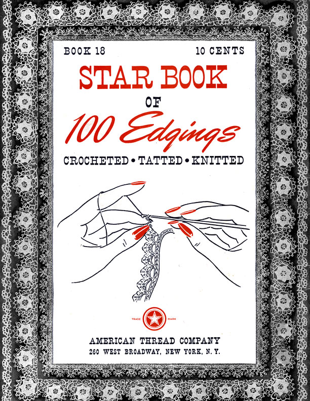 Star Book of 100 Edgings | Book 18 | American Thread Company