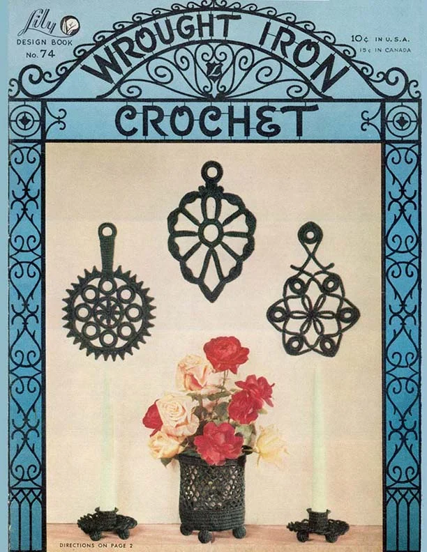 Wrought Iron Crochet | Book 74 | Lily Mills Company