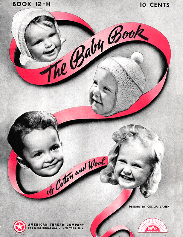 The Baby Book of Cotton and Wool | Book 12-H | American Thread Company