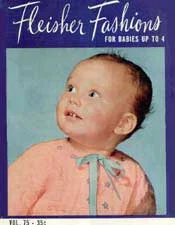 For Babies Up To 4, Fleisher Fashions Volume 75