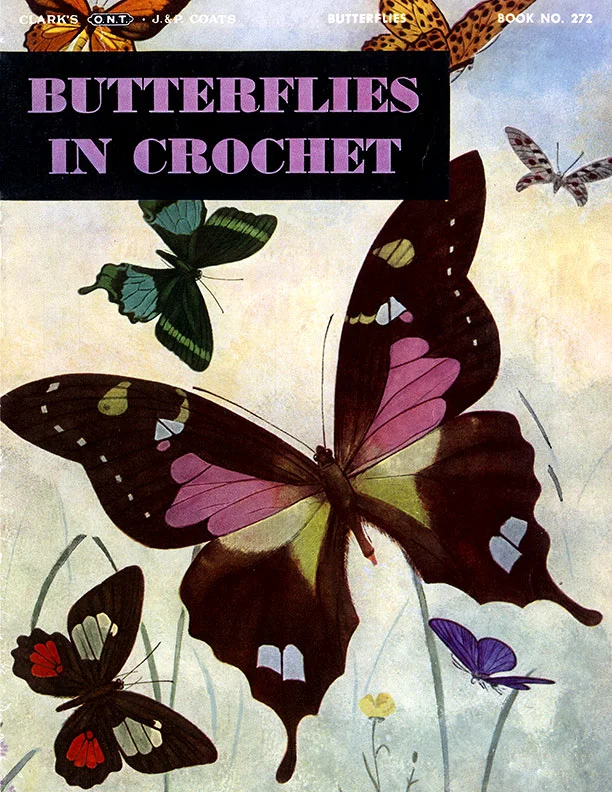 Butterflies in Crochet | Book No. 272 | The Spool Cotton Company
