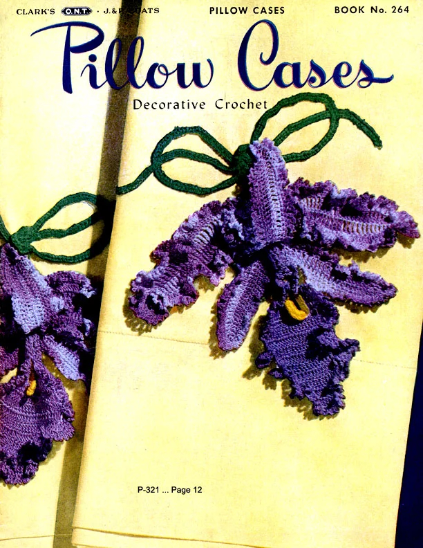 Pillow Cases Decorative Crochet | Book No. 264 | The Spool Cotton Company