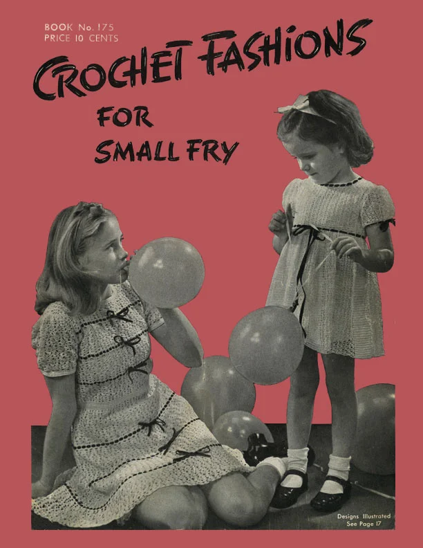 Crochet Fashions for Small Fry | Book No. 175 | The Spool Cotton Company
