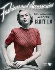 Fashions and Accessories Knitted and Crocheted of Sultana Beauty-Glo
